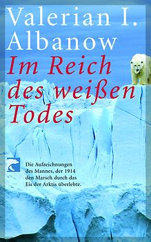 Im Reich des weissen Todes