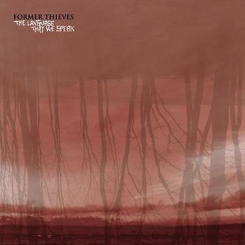 Former Thieves - The Language That We Speak