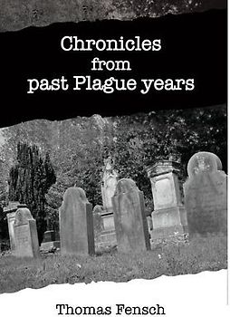 Chronicles from past Plague Years