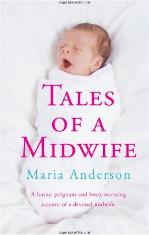 Tales of a Midwife - Anderson, Maria