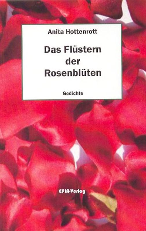 Das Flüstern der Rosenblüten