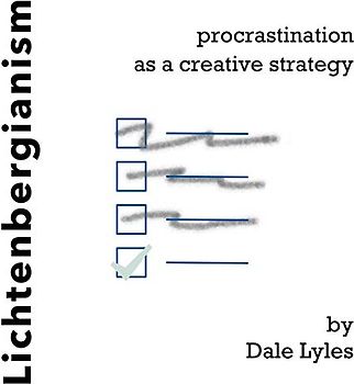 Lichtenbergianism: procrastination as a creative strategy (Little Leona, Band 2)