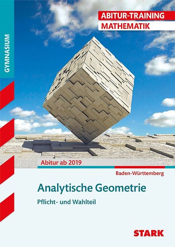 STARK Mathematik - Abitur-Training BW ab 2019 - Analytische Geometrie