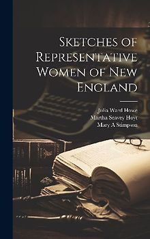 Sketches of Representative Women of New England
