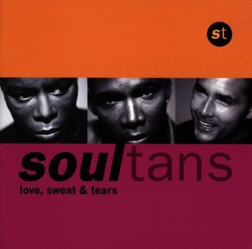 Soultans - Love,Sweat and Tears