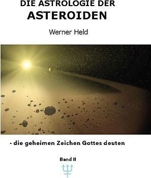Die Astrologie der Asteroiden Band 2