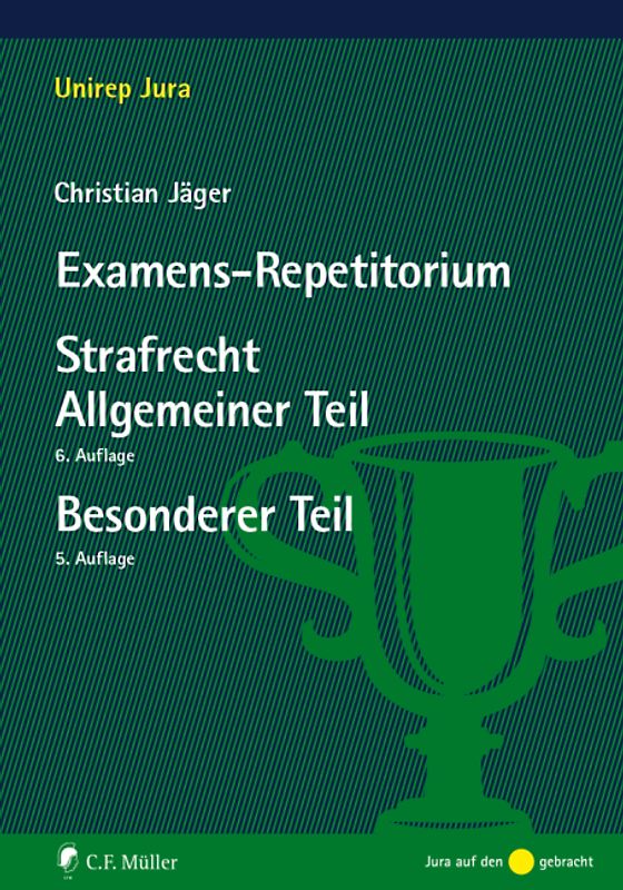 Examens-Repetitorium Strafrecht Allgemeiner Teil / Strafrecht Besonderer Teil