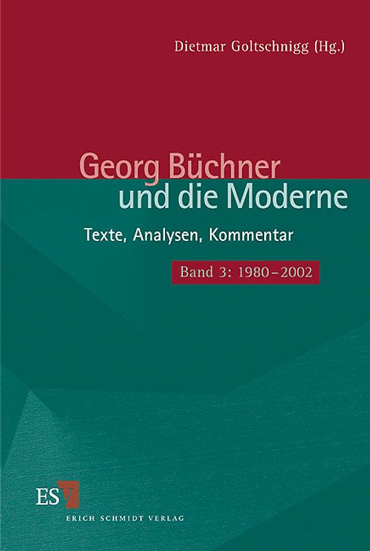 Georg Büchner und die Moderne. Texte, Analysen, Kommentar / Georg Büchner und die Moderne