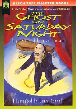 The Ghost on Saturday Night (Beech Tree Chapter Books) - Sid Fleischman