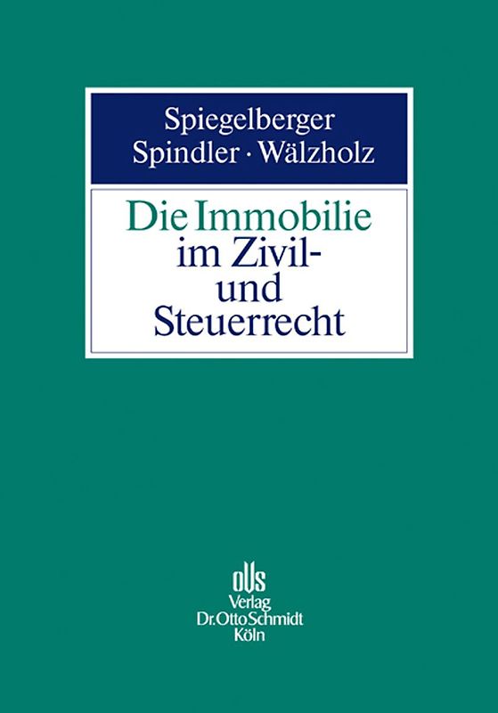Die Immobilie im Zivil- und Steuerrecht