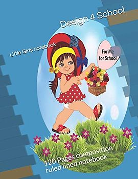 Little Girls notebook: 120 Pages composition ruled lined notebook