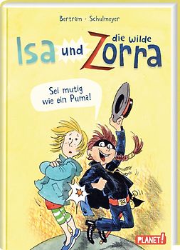Isa und die wilde Zorra 1: Sei mutig wie ein Puma!