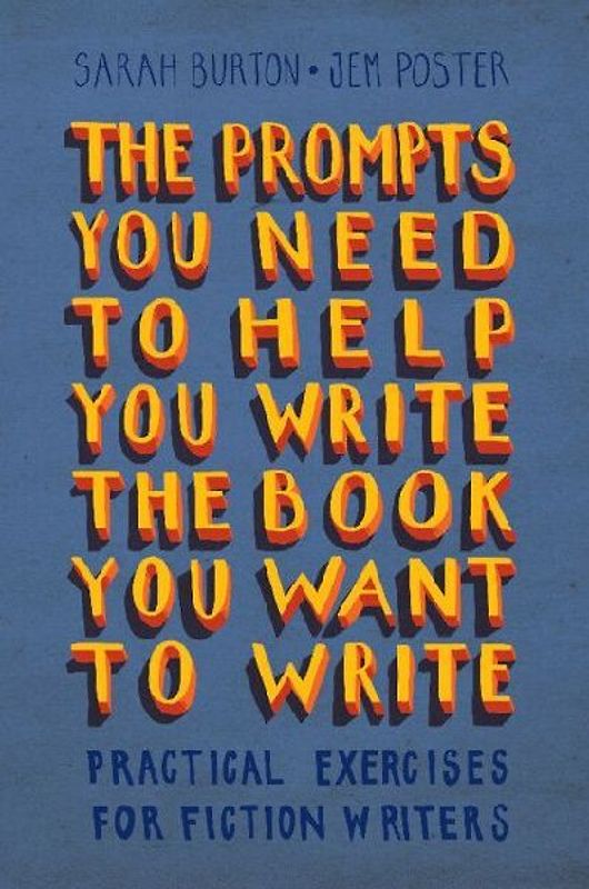 The Prompts You Need to Help You Write the Book You Want to Write