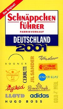 Schnäppchenführer Deutschland 2001. Fabrikverkauf - Die Top-Marken
