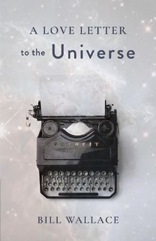A Love Letter to the Universe