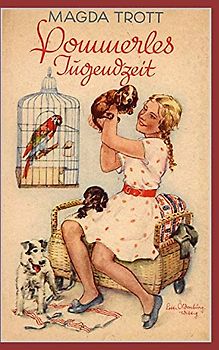 Pommerles Jugendzeit (Illustrierte Ausgabe)