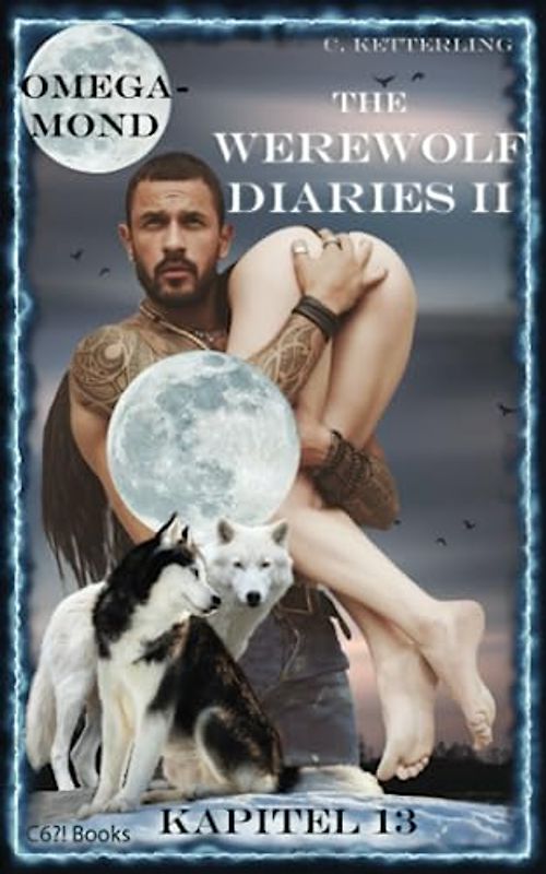 The Werewolf Diaries 2: Kapitel 13: Kayleigh – Omegamond: Deutsche Ausgabe