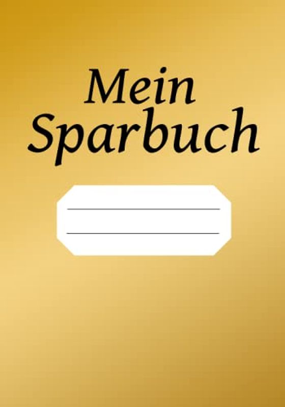 Mein großes Sparbuch zum Eintragen um Bargeld zu sparen: oder den Überblick über Ihr Konto oder Sparkonto zu haben