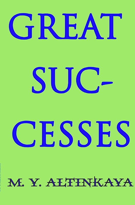 M. Y. ALTINKAYA GREAT SUCCESSES