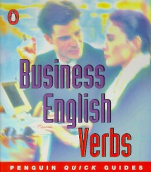 Business English: Verbs (Penguin quick guide)