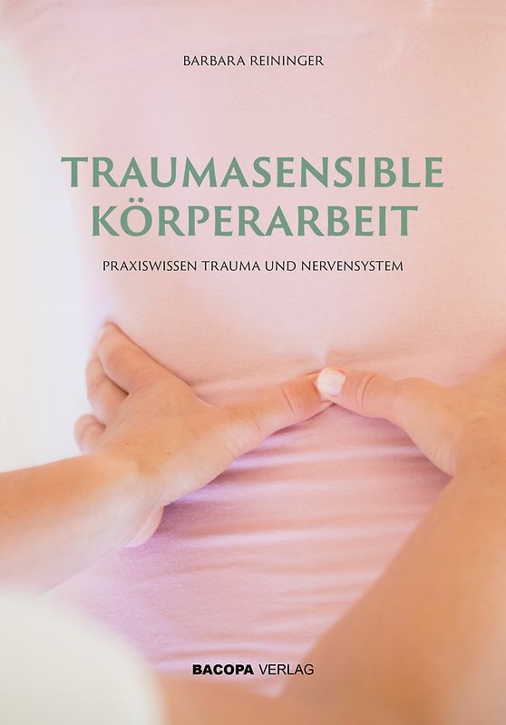 Traumasensible Körperarbeit