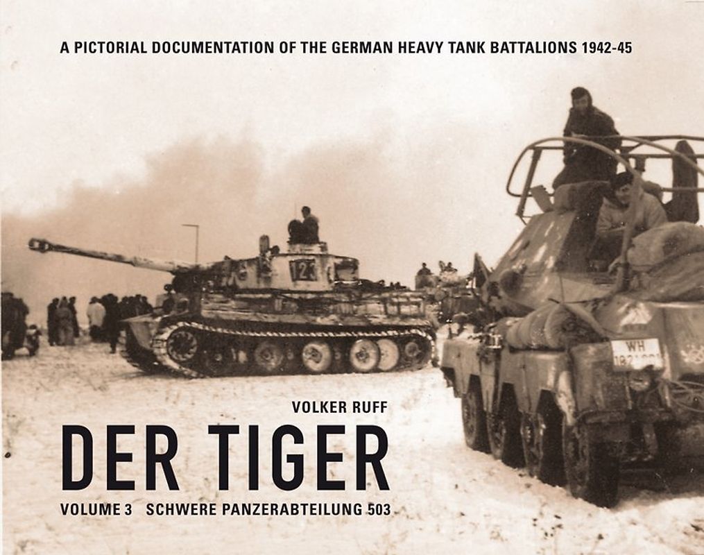 DER TIGER Vol 3 s.Pz.Abt.503