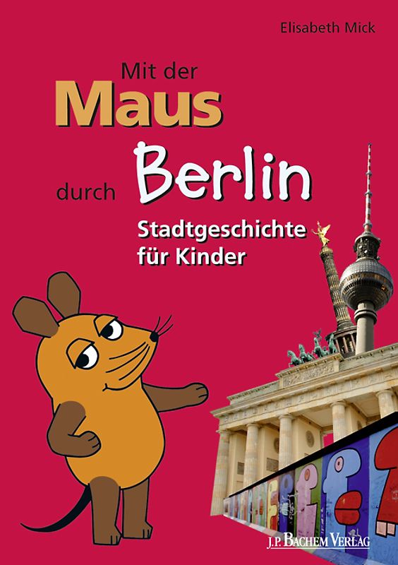 Mit der Maus durch Berlin