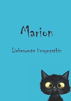 Marion: liebenswerte Unsympathin - Notiubuch DIN A5 - Katze
