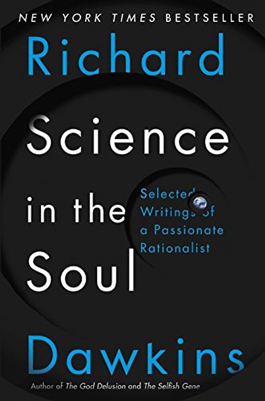 Science in the Soul: Selected Writings of a Passionate Rationalist