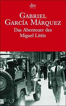 Das Abenteuer des Miguel Littín. Illegal in Chile