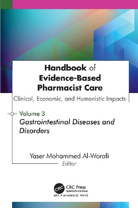 Handbook of Evidence-Based Pharmacist Care: Clinical, Economic, and Humanistic Impacts: Volume 3