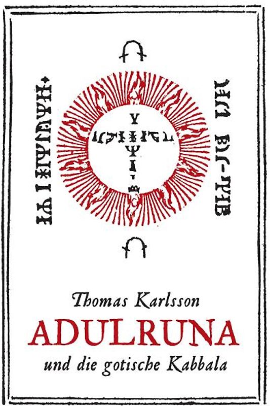 Adulruna und die gotische Kabbala