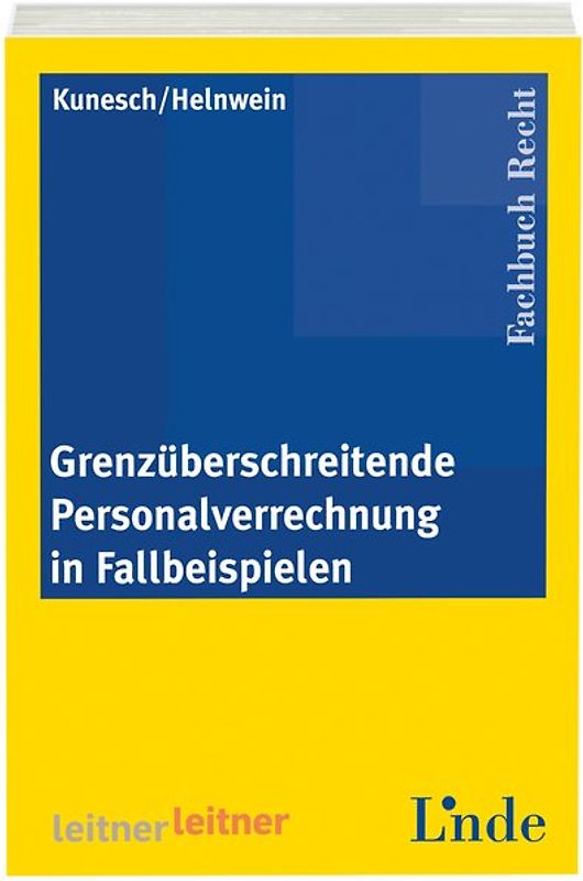 Grenzüberschreitende Personalverrechnung in Fallbeispielen