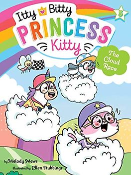 The Cloud Race (Volume 5) (Itty Bitty Princess Kitty)