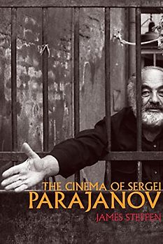 The Cinema of Sergei Parajanov (Wisconsin Studies in Film)