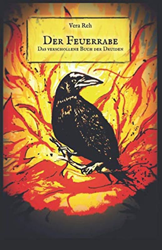 Der Feuerrabe: Das verschollene Buch der Druiden