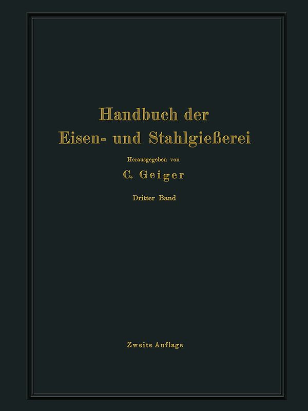 Handbuch der Eisen- und Stahlgießerei