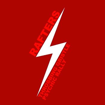 Throbbing Gristle - Rafters: Throbbing Gristle Psychic Rally