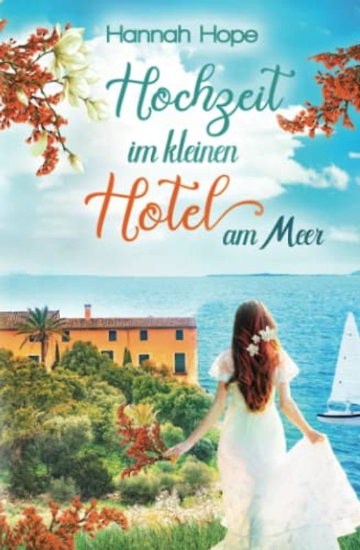 Hochzeit im kleinen Hotel am Meer: Spannender Liebesroman (Mallorca, Band 2)