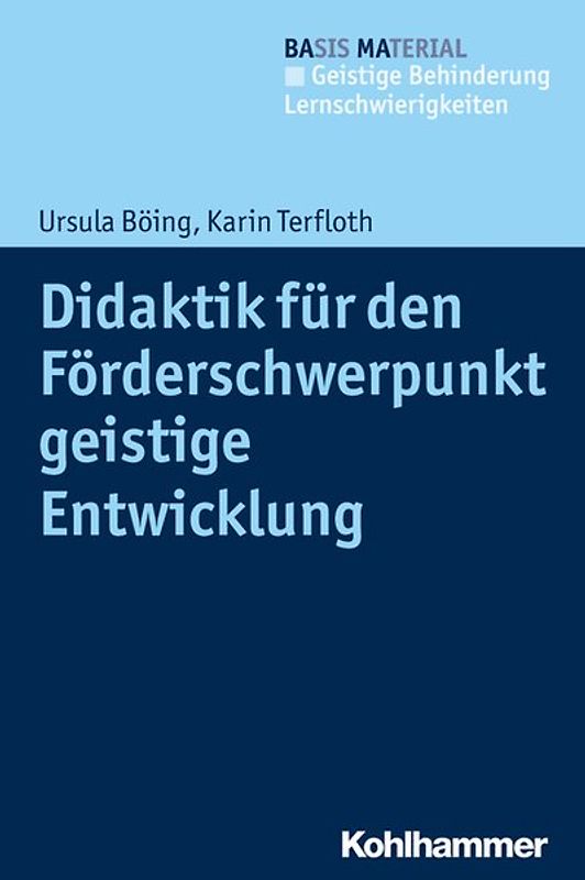 Didaktik für den Förderschwerpunkt geistige Entwicklung