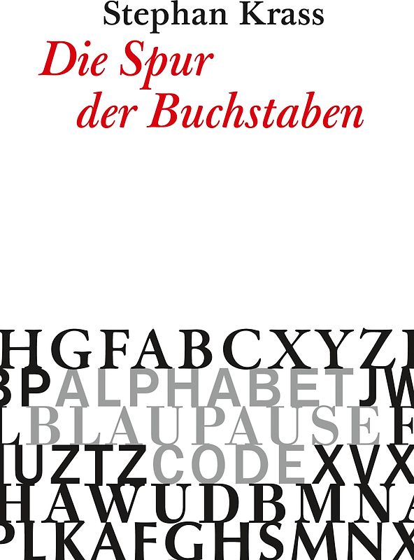 Die Spur der Buchstaben
