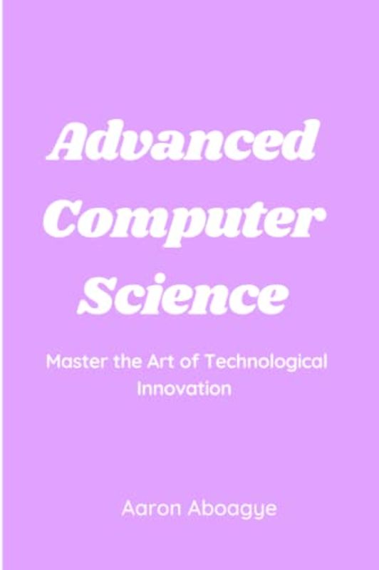 Advanced Computer Science