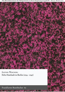 Felix Hartlaub in Berlin (1934-1945)