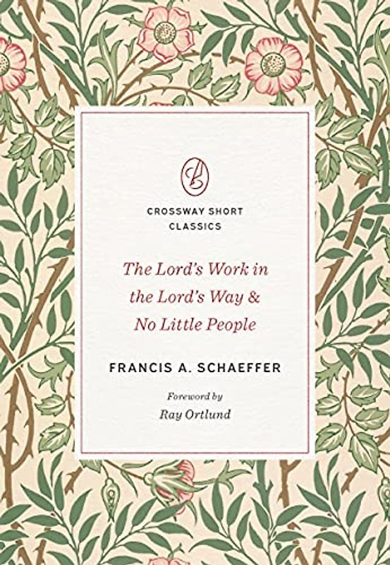 The Lord's Work in the Lord's Way and No Little People