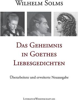 Das Geheimnis in Goethes Liebesgedichten