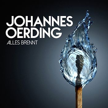 Johannes Oerding - Alles brennt (Premium Version)