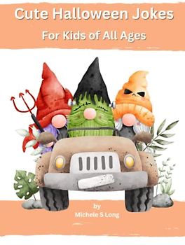 Cute Halloween Jokes: For Kids Of All Ages