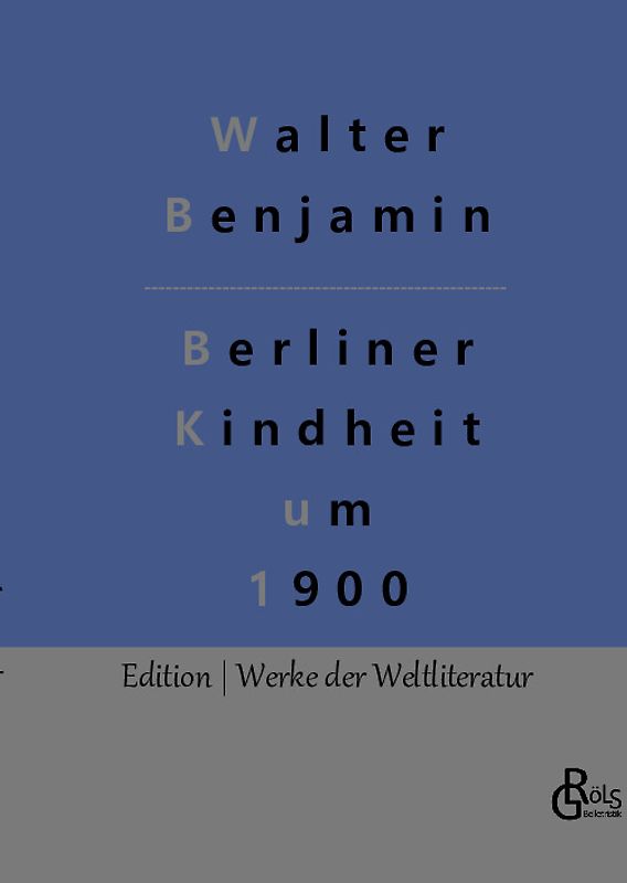 Berliner Kindheit um 1900