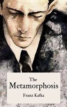 The Metamorphosis: Kafka Books (Annotated)