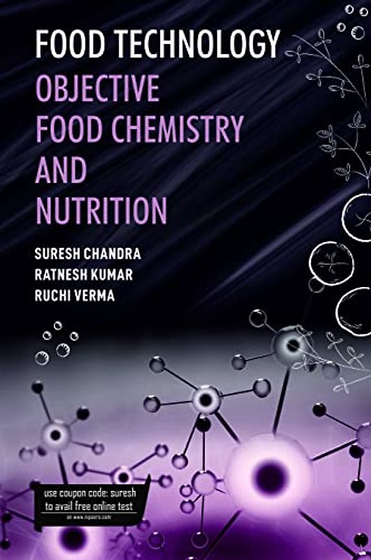 Food Technology: Objective Food Chemistry And Nutrition